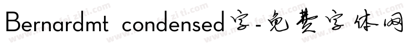 Bernardmt condensed字字体转换